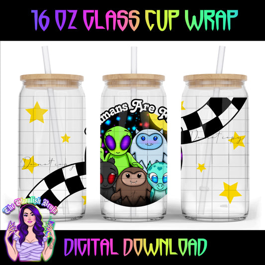 Cryptids Humans Are Fake 16 oz Cup Wrap